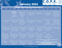 Calendar for January 2024 titled Positive Parenting Awareness Month with daily parenting tips and activities, snowflake decorations, and C.O.P.E. Family Support Center logo in the top right corner.