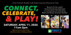 Flyer for a community fair with colorful text, photos of families playing games, and event details for Connect, Celebrate, & Play! on April 11, 2026, at Marina Community Center, hosted by First 5 Contra Costa.