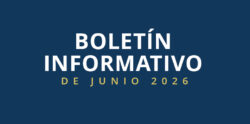 White text on a dark blue background reads: BOLETÍN INFORMATIVO DE JUNIO 2026 with the last line in yellow.