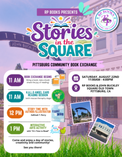 Colorful event flyer for Stories in the Square at John Buckley Square, Pittsburgh, CA, with schedule for book exchange, reading session, author visit, arts activity, and RP Books logo.